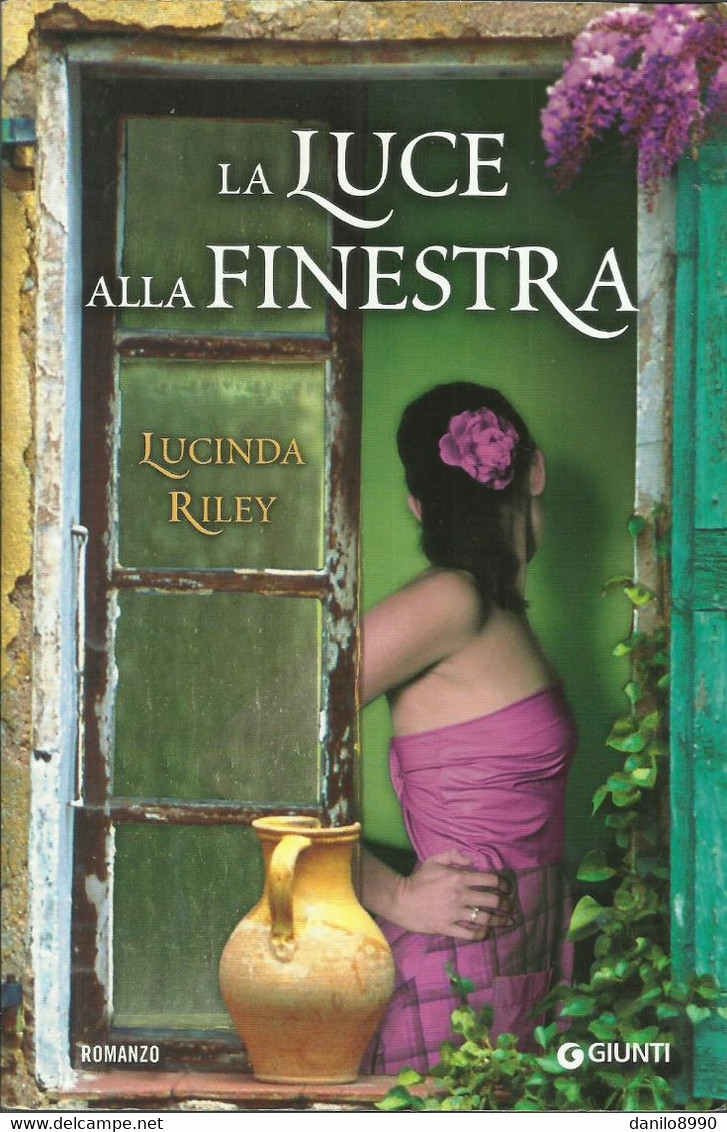 LUCINDA RILEY - La Luce Alla Finestra. - Sagen En Korte Verhalen
