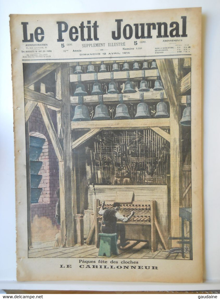 LE PETIT JOURNAL N°1221 - 12 AVRIL 1914 - PAQUES FETE DES CLOCHES LE CARILLONEUR - PECHEUR ET CROCODILE - Le Petit Journal