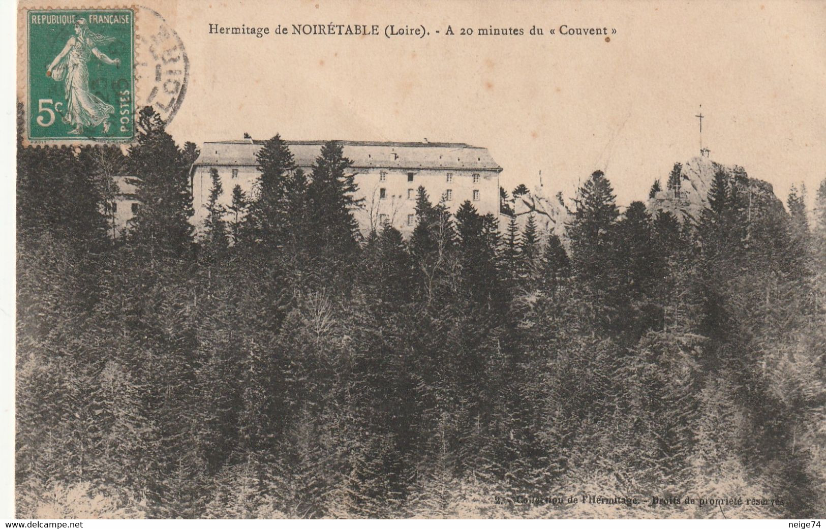 Carte Postale Ancienne De La Loire - Hermitage De Noirétable - à 20 Minutes Du "Couvent" - Noiretable