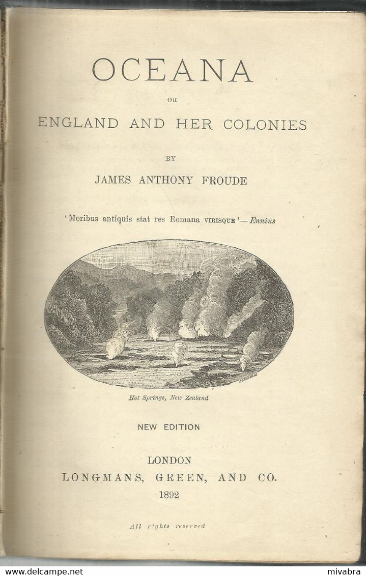 OCEANA OR ENGLAND AND HER COLONIES BY JAMES ANTHONY FROUDE - NEW EDITION 1892 LONGMANS, GREEN AND C° - 1850-1899