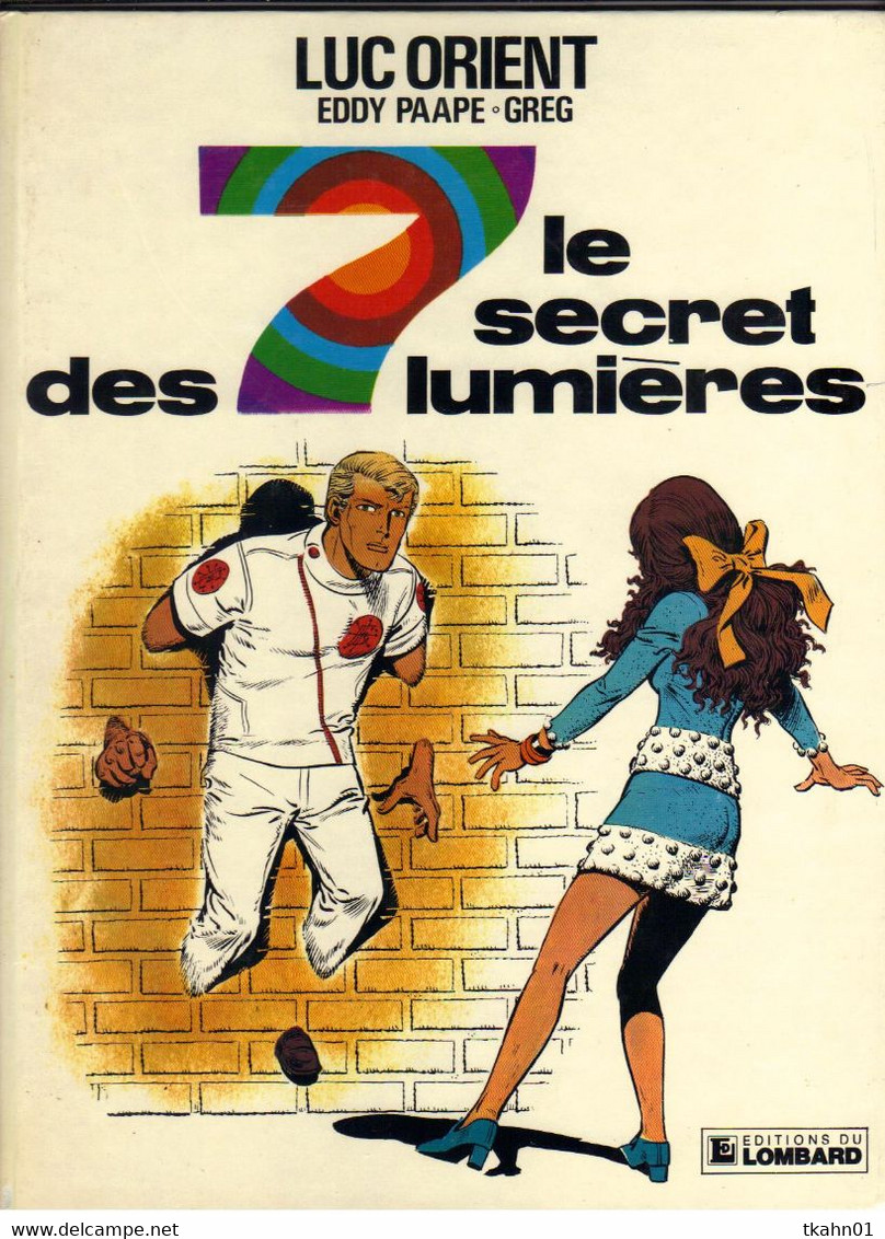 LUC-ORIENT N ° 6   " LE SECRET DES 7 LUMIERES   "  LE LOMBARD   DE 1983 - Luc Orient