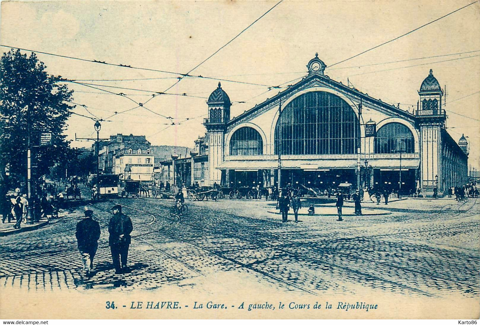 Le Havre * Rond Point Et La Gare * Le Cours De La République * Tramway Tram - Gare