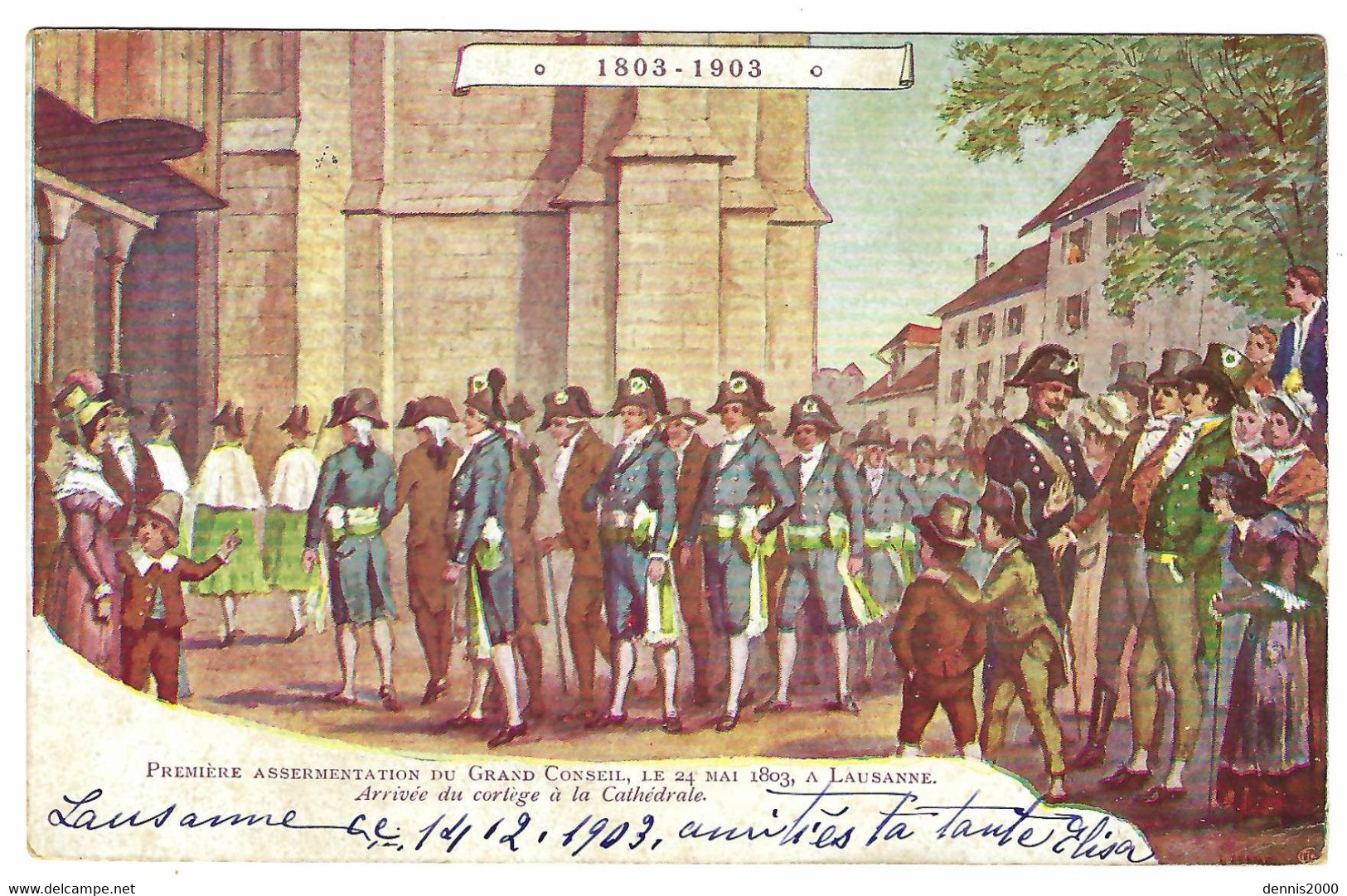 LAUSANNE - Première Assermentation Du Grand Conseil, Le 24 Mai 1803 - Arrivée Du Cortège à La Cathédrale - 1803 - 1903 - Premier