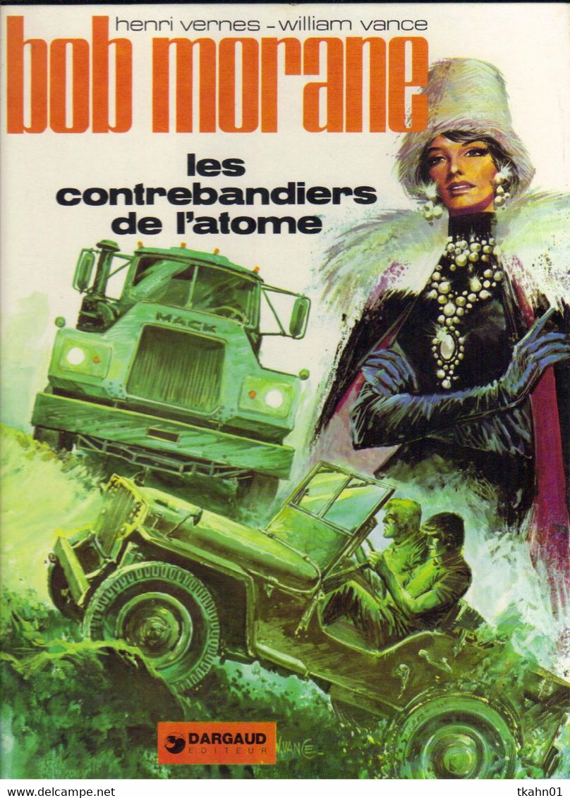 BOB-MORANE  "  LES CONTREBANDIERS DE L'ATOME   " DARGAUD DE 1981 - Bob Morane