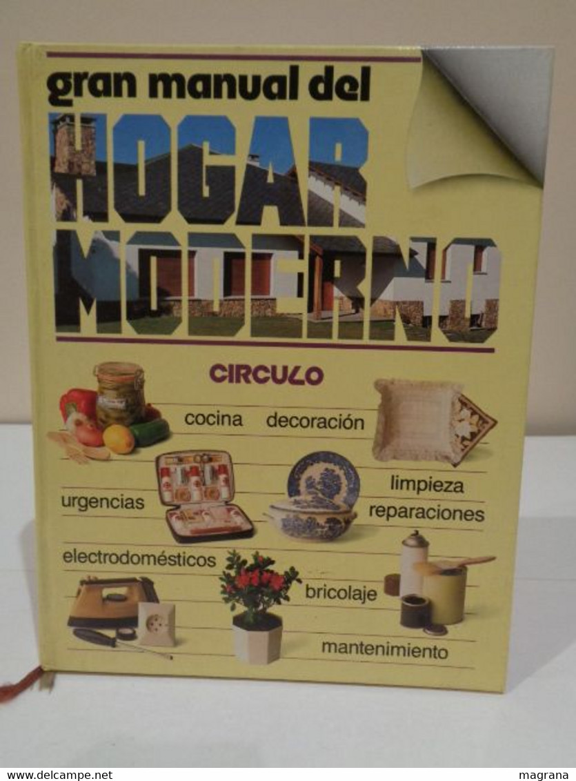 Gran Manual Del Hogar Moderno. Editorial Círculo De Lectores. 1985. 448 Páginas. - Sciences Manuelles
