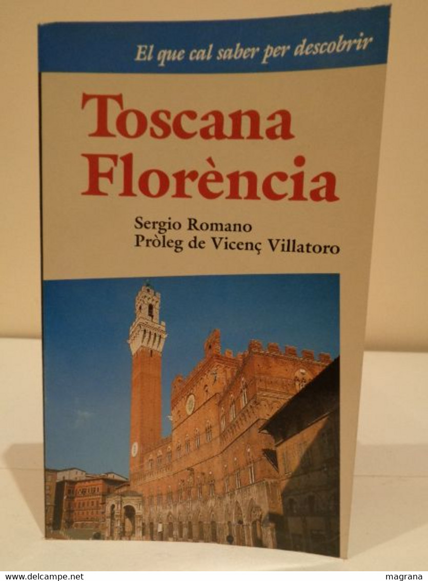 El Que Cal Saber Per Descobrir Toscana I Florència. Sergio Romano. Cercle De Lectors. 1993. 227 Pàgines. - Practical