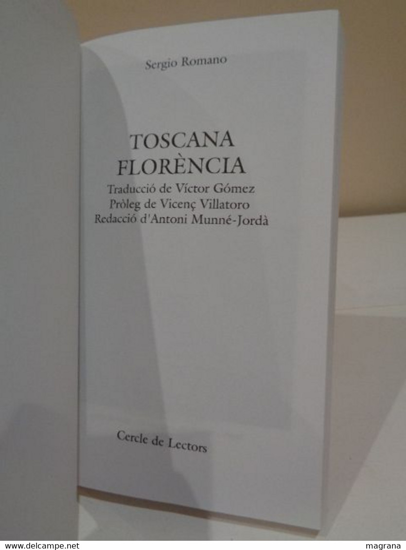 El Que Cal Saber Per Descobrir Toscana I Florència. Sergio Romano. Cercle De Lectors. 1993. 227 Pàgines. - Práctico