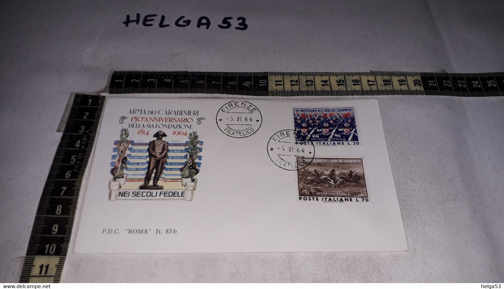 FB19953 FDC ROMA TIMBRO ANNULLO FIRENZE 1964 ARMA DEI CARABINIERI 150'' ANNIVERSARIO DELLA SUA FONDAZIONE - FDC