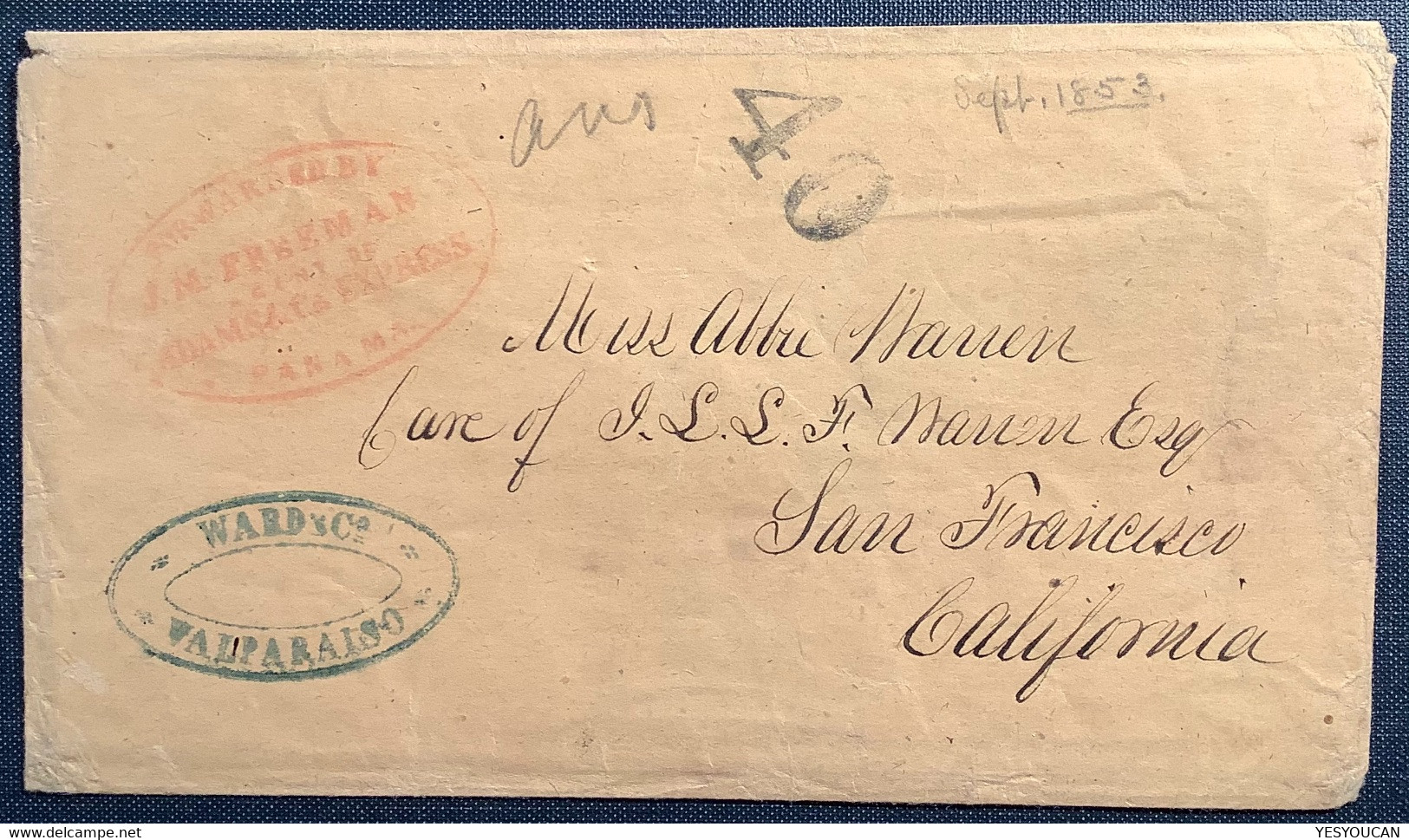 1853 FORWARDED FREEMAN AGENT OF ADAMS & CO EXPRESS PANAMA Cover Valparaiso Chile>San Francisco California (US Local Post - Panama