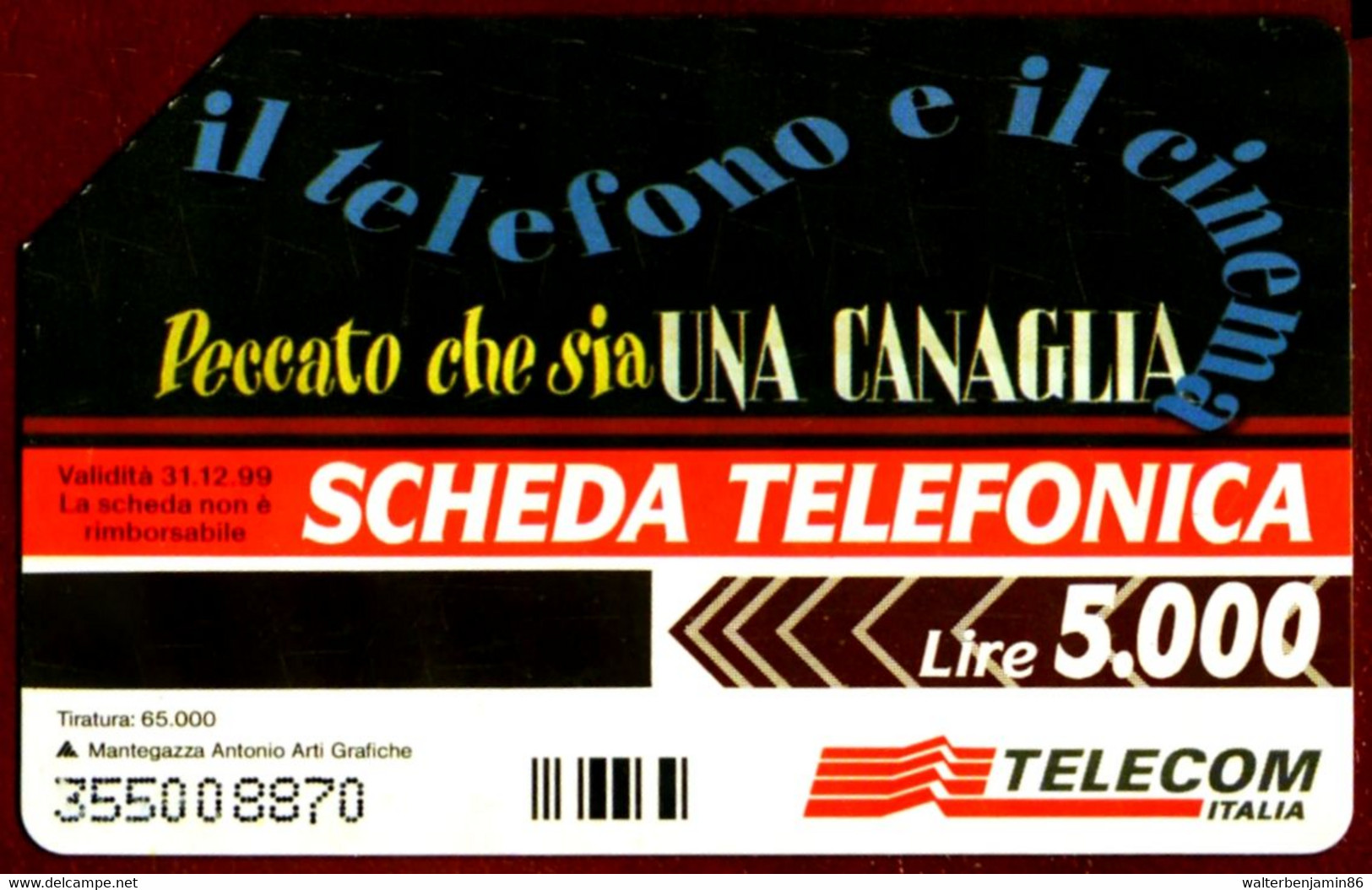 G 708 C&C 2775 SCHEDA TELEFONICA USATA IL TELEFONO E IL CINEMA PECCATO CHE SIA UNA CANAGLIA 2^A QUALITA' - Públicas Temáticas