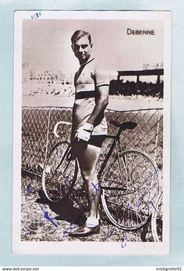 CPA Cyclisme Édition A.N. Paris. René DEBENNE. Référence 291. Signature Au Recto. - Ciclismo