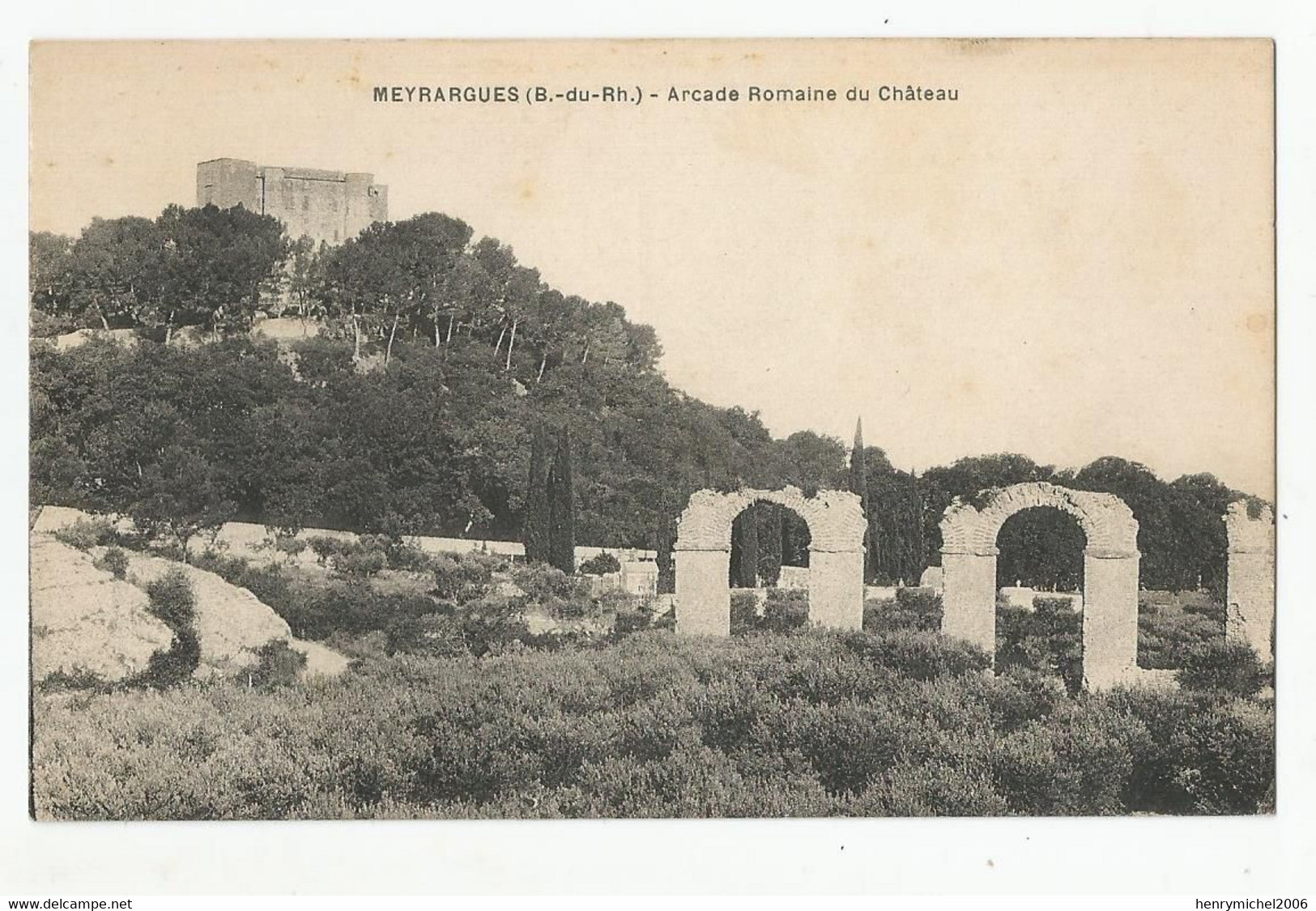 13 Meyrargues Arcade Romaine Du Chateau - Meyrargues