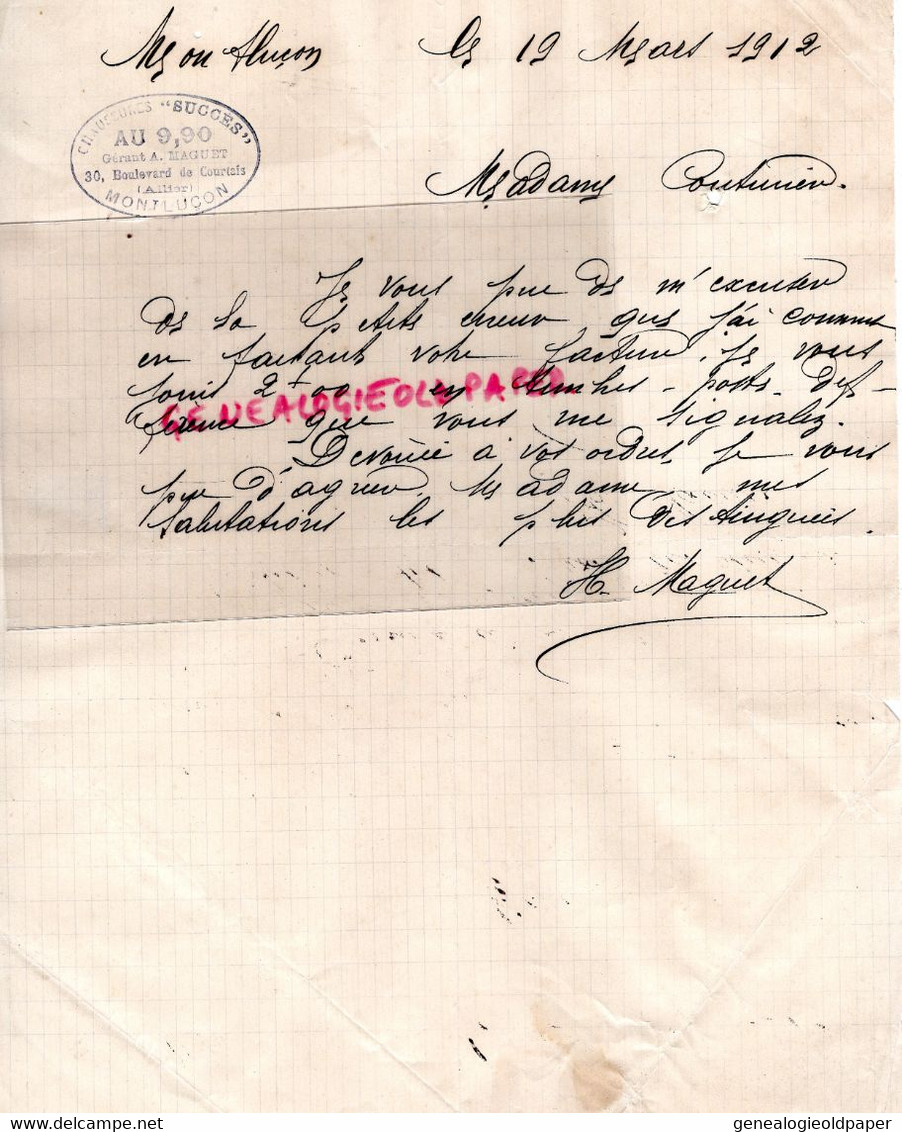 03- MONTLUCON- RARE LETTRE MANUSCRITE H. MAGUET- CHAUSSURES SUCCES-AU 9,90- 30 BOULEVARD COURTAIS-1912 - Textile & Clothing