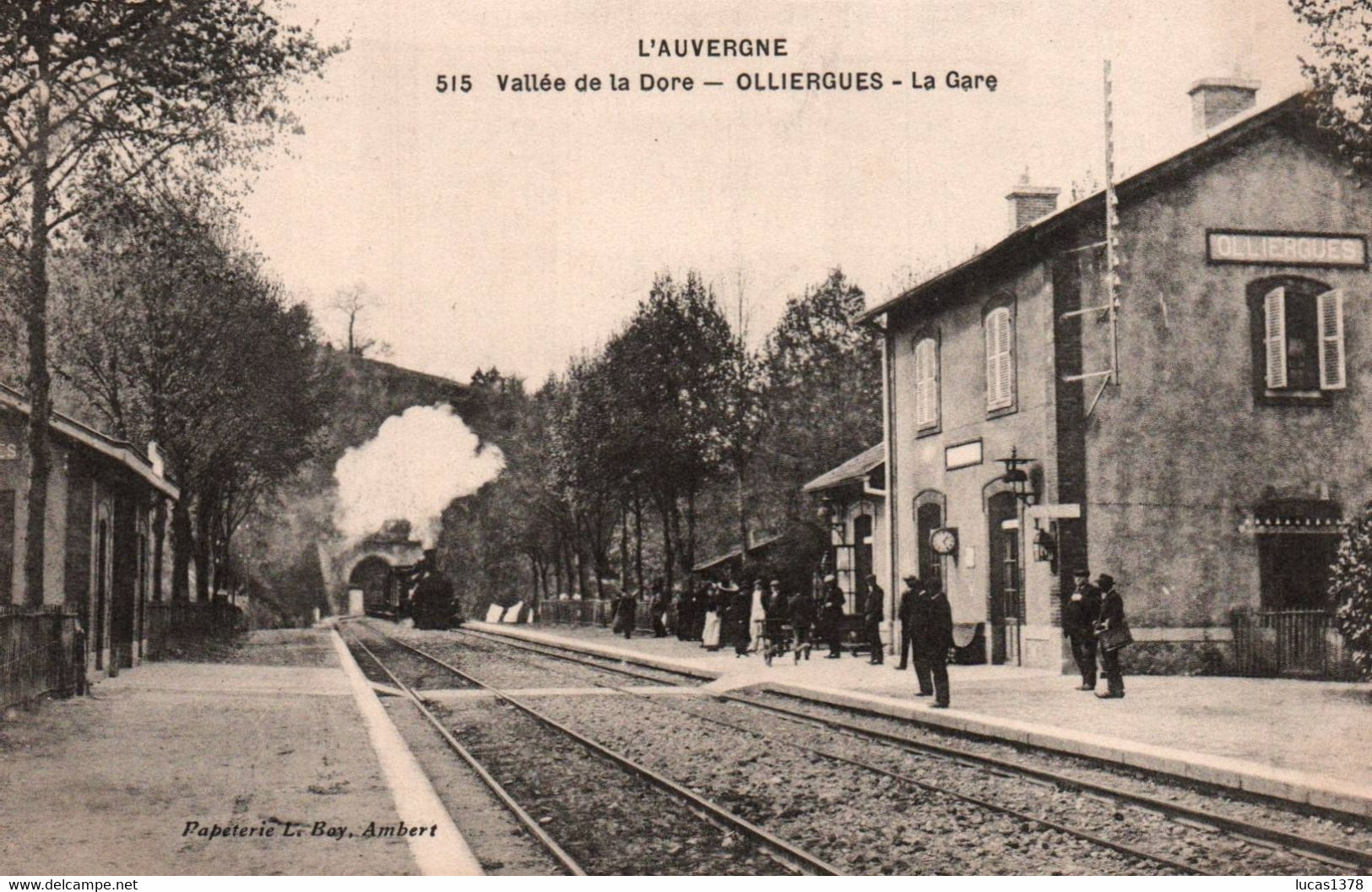 63 / OLLIERGUES / LA GARE / TRAIN ENTRANT EN GARE - Olliergues