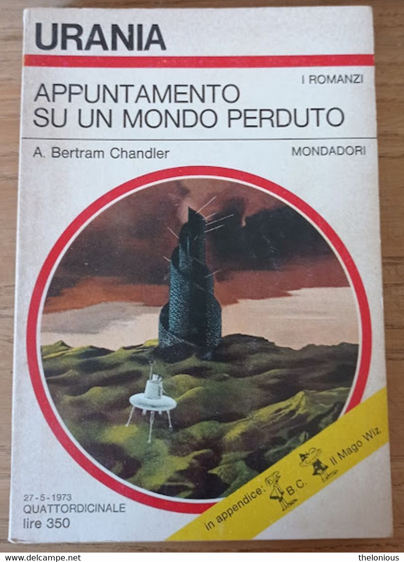 # Urania N.619 - Appuntamento Su Un Mondo Perduto - A. B. Chandler - 27-5-1973 - Policíacos Y Suspenso