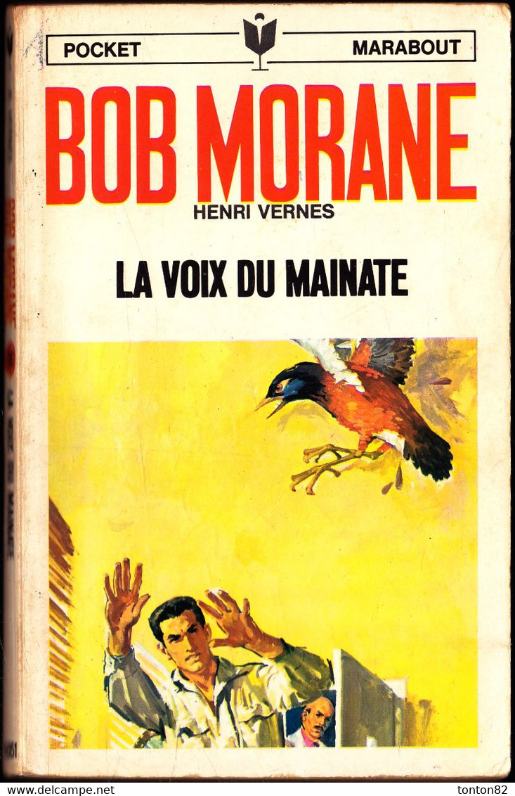 Bob Morane  - La Voix Du Mainate - Henri Vernes - Marabout N° 234 . - Marabout Junior