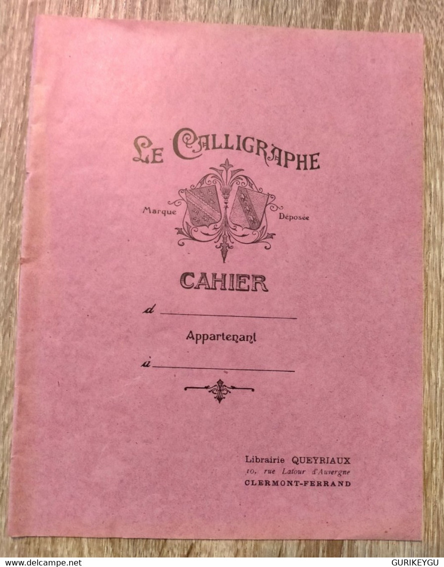 Rare Ancien Livre  Cahier D'Ecole  LE CALLIGRAPHE CLERMONT FERRAND Librairie Queyriaux 100% Vierge à Carreaux - 0-6 Años