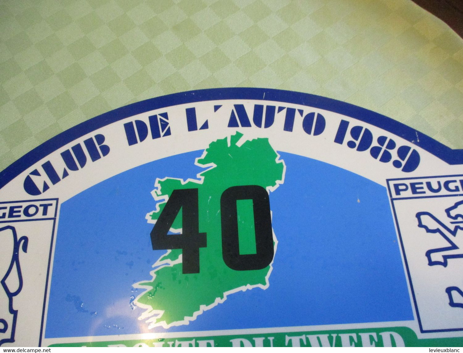Plaque Ancienne Rallye Automobile/Club De L'AUTO / PEUGEOT/La Route Du Tweed/IRISH FERRIES/1989     AC165 - Targhe Rallye
