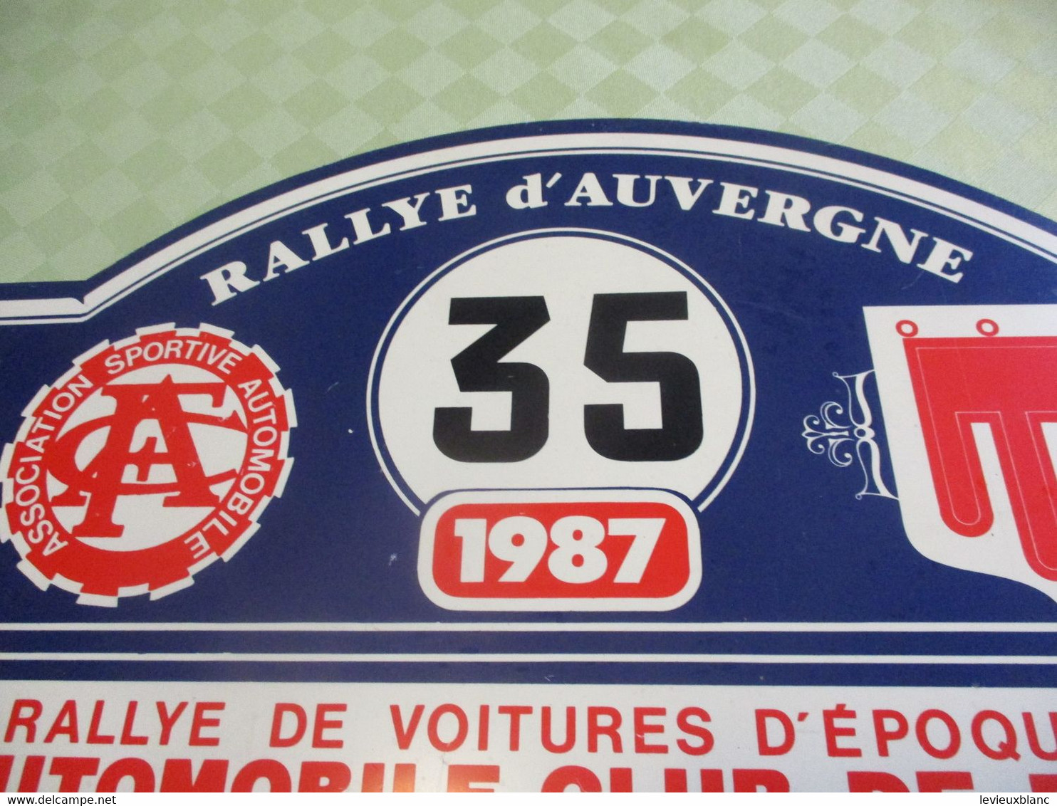 Plaque Ancienne Rallye Automobile/RALLYE D'AUVERGNE/Automobile Club De France/A.S.A./1987     AC166 - Rallye (Rally) Plates