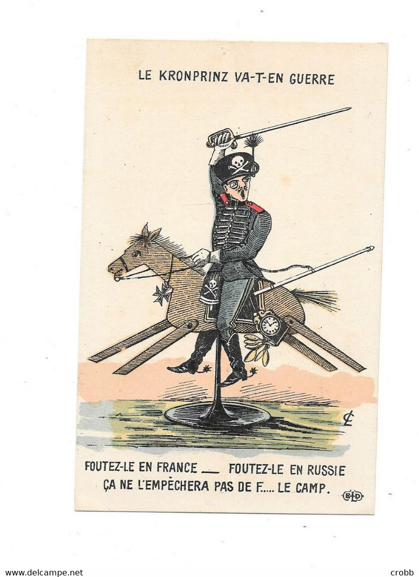 12452 - CPA Satirique, Militaria : LE KRONPRINZ VA T EN GUERRE - Satirisch