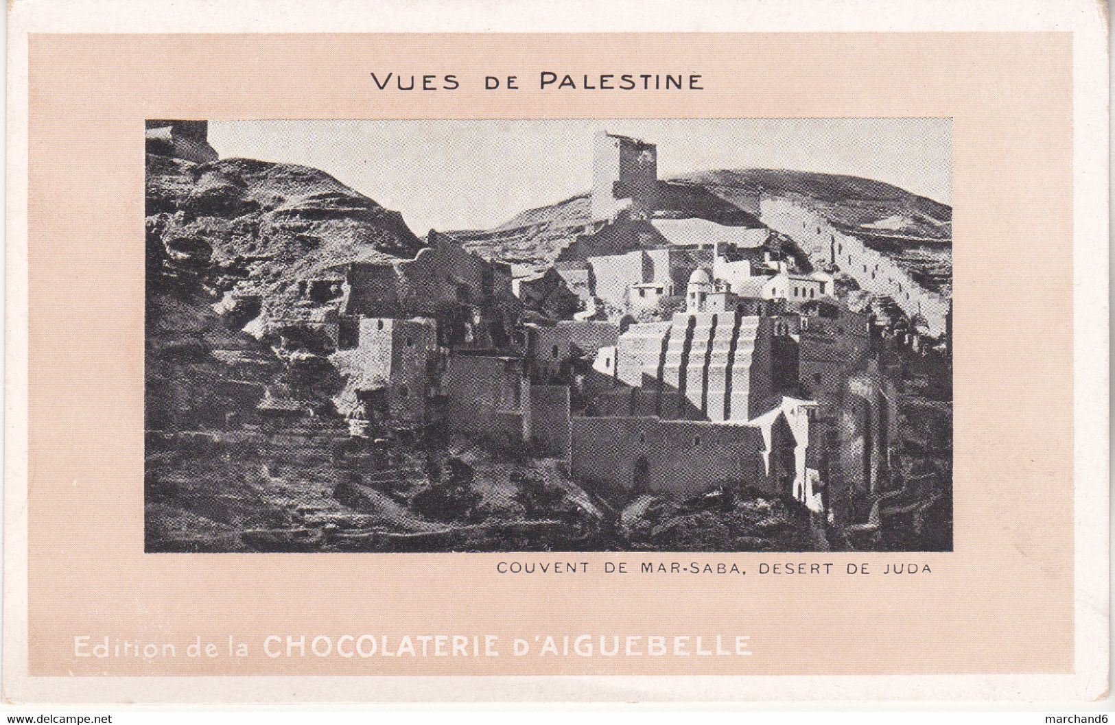 Couvent De Mar-saba Désert De Juda En Palestine édition Chocolaterie D Aiguebelle - Palestine