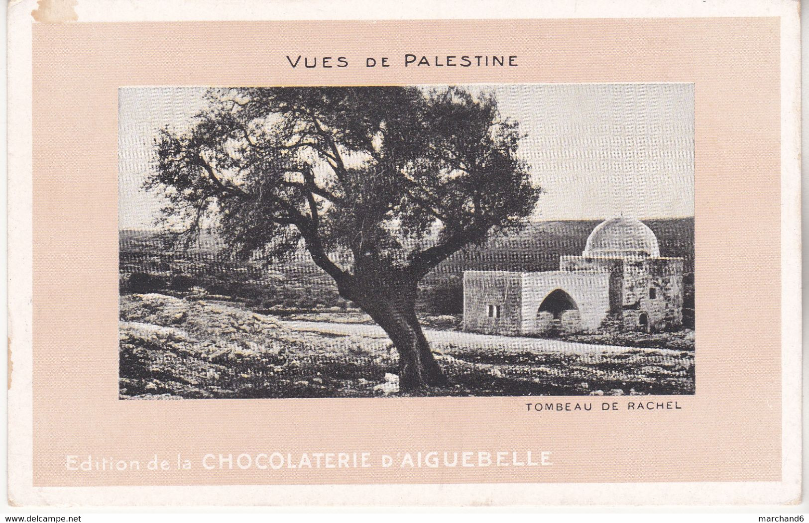 Tombeau De Rachel En Palestine édition Chocolaterie D Aiguebelle - Palestine