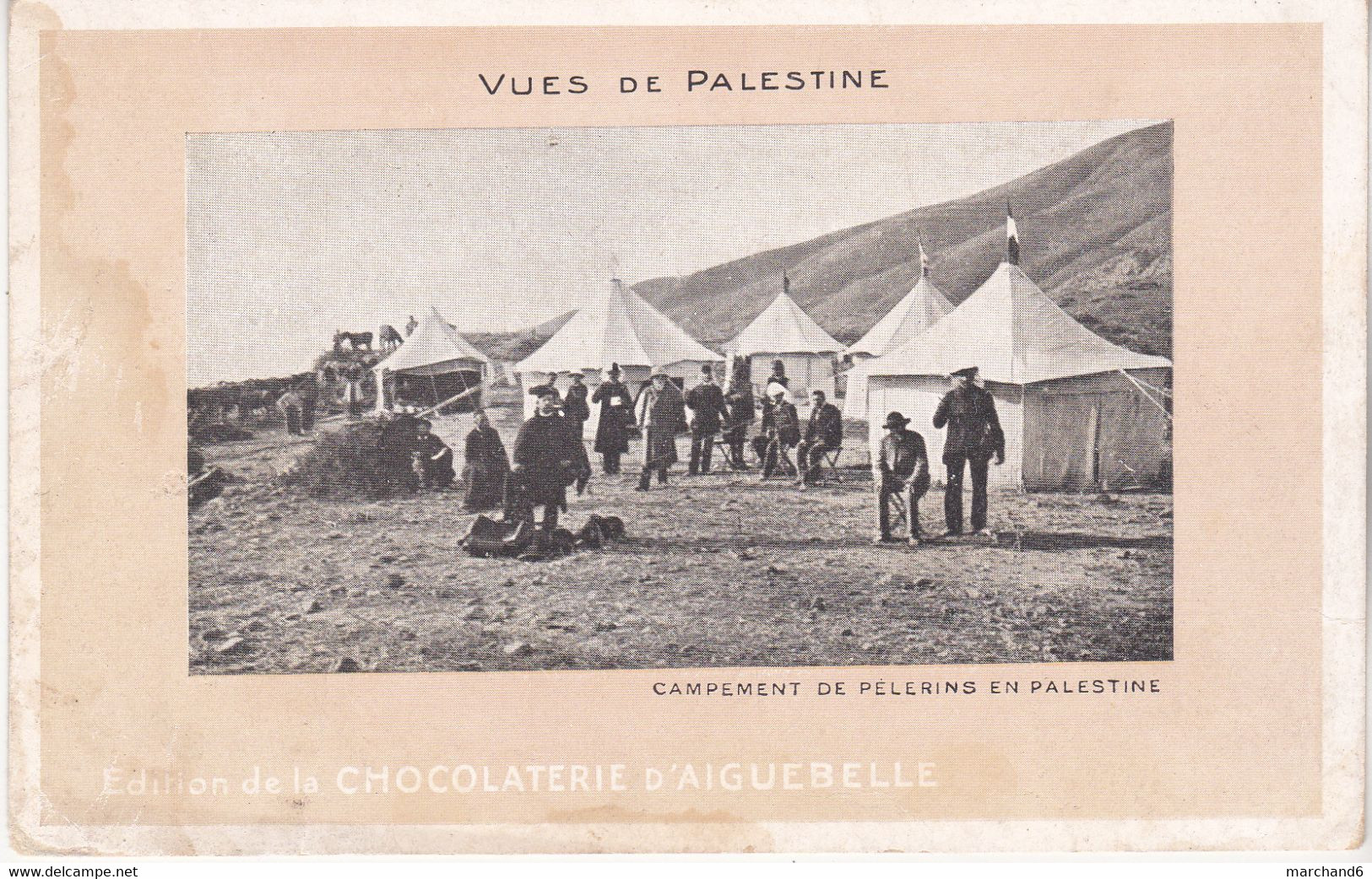 Campement De Pelerins En Palestine édition Chocolaterie D Aiguebelle - Palestine