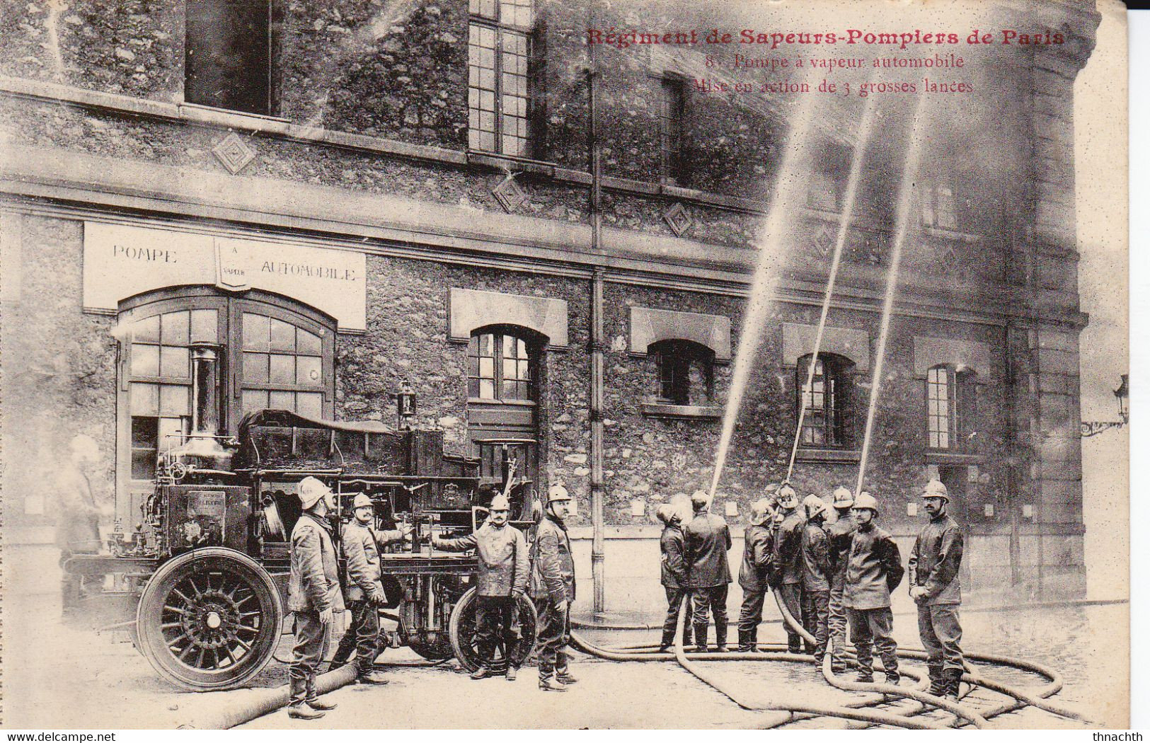 POMPE Á VAPEUR AUTOMOBILE , MISE EN ACTION DE 3 GROSSES LANCES- RÉGIMENT DE SAPEURS POMPIERS DE PARIS - Sapeurs-Pompiers