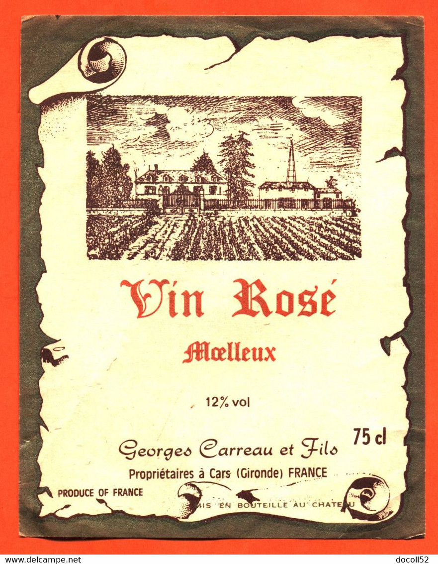 Etiquette Ancienne Neuve De Vin Rosé Moelleux Georges Carreau Et Fils à Cars - 75 Cl - Vino Rosato