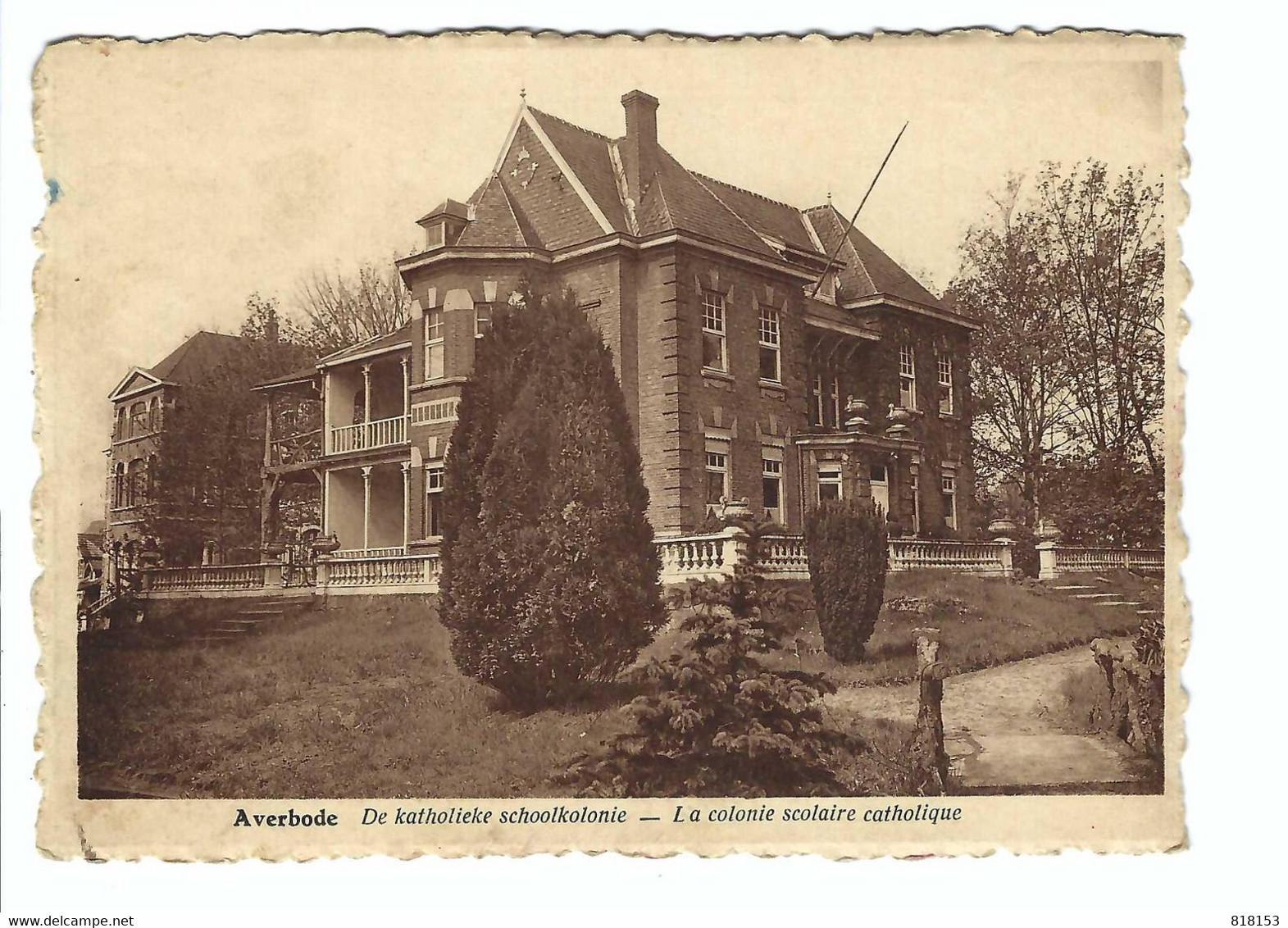 Averbode  De Katholieke Schoolkolonie - La Colonie Scolaire Catholique 1947 - Scherpenheuvel-Zichem