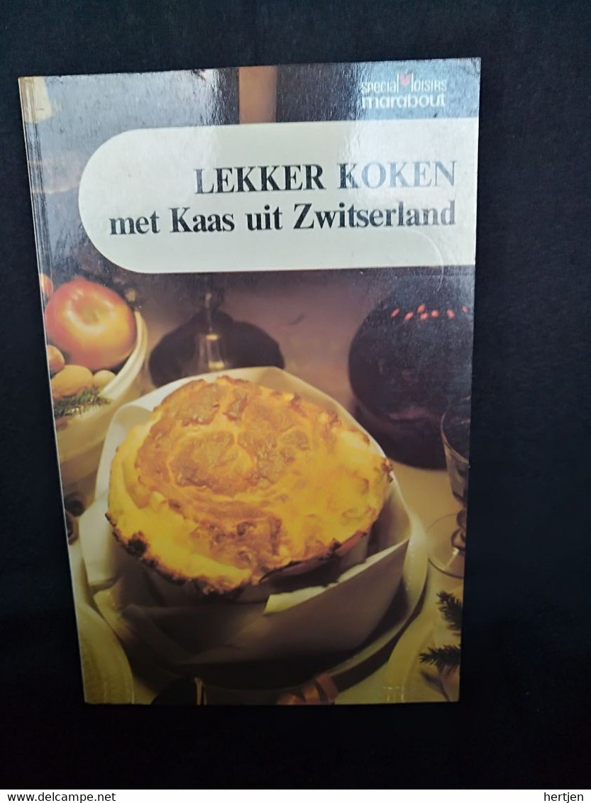 Lekker Koken Met Kaas Uit Zwitserland - Sachbücher
