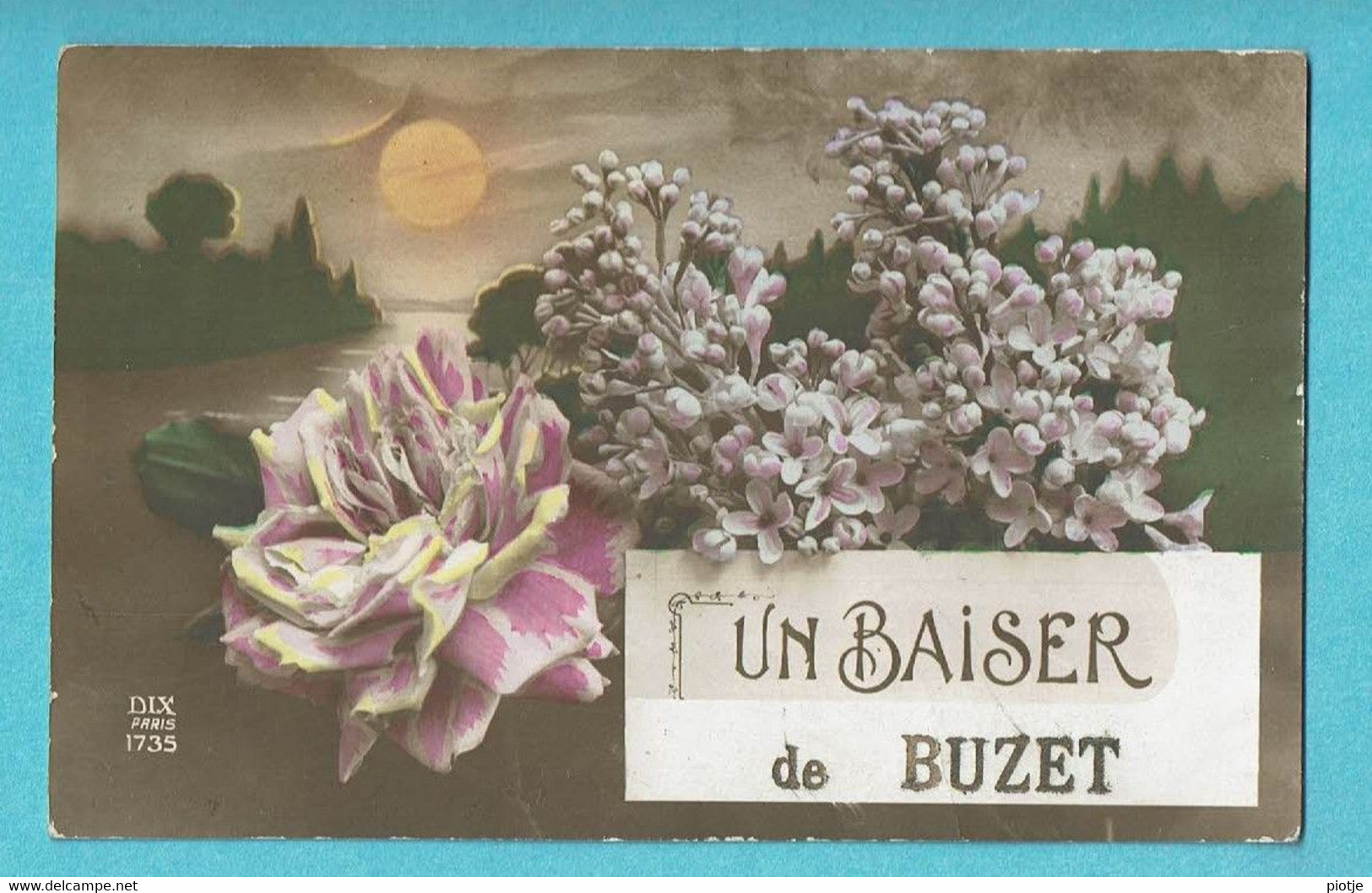 * Buzet - Pont à Celles (Hainaut - La Wallonie) * (DIX Paris 1735) Un Baiser De Buzet, Fantaisie, Lune, Fleurs, Rose - Pont-a-Celles