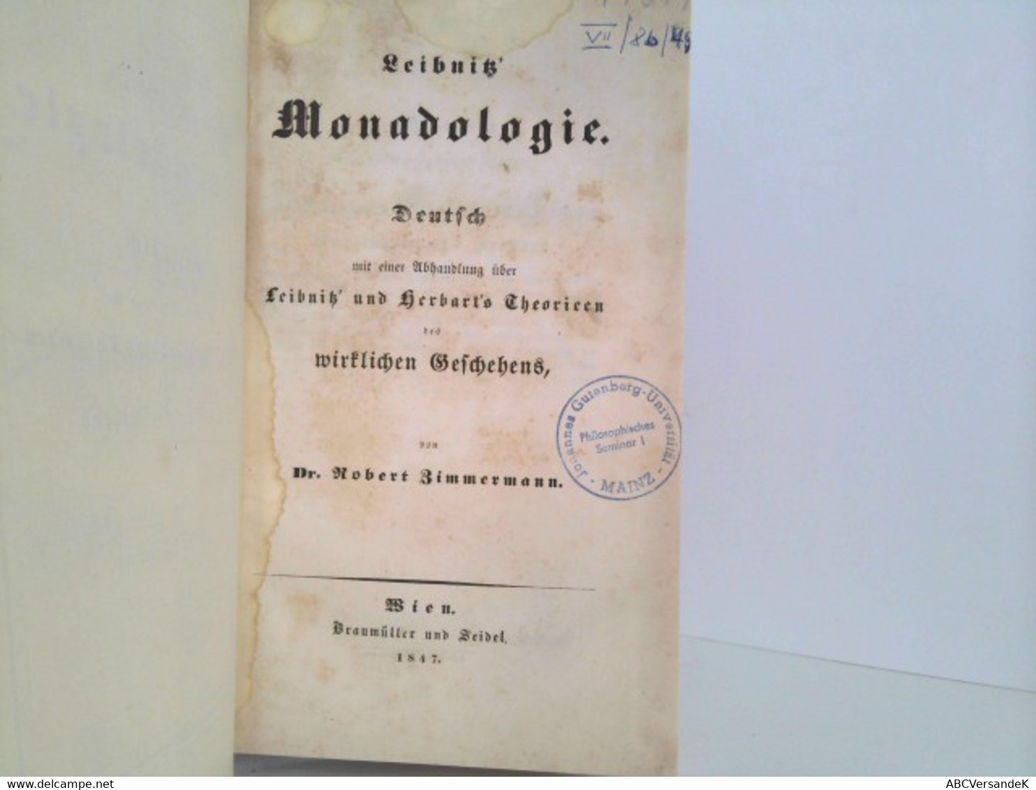 Leibnitz Monadologie. Deutsch Mit Einer Abhandlung über Leibnitz Und Herbart's Theorien Des Wirklichen Gescheh - Philosophie