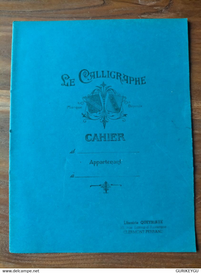 Rare Ancien Livre  Cahier D'Ecole  LE CALLIGRAPHE CLERMONT FERRAND Librairie Queyriaux 100% Vierge à Carreaux Bleu - 0-6 Años