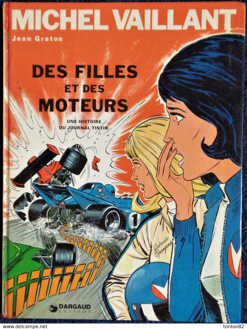 Jean Graton - Michel Vaillant - N° 25 - Des Filles Et Des Moteurs - Éditions DARGAUD - ( EO 1974 ) . - Michel Vaillant