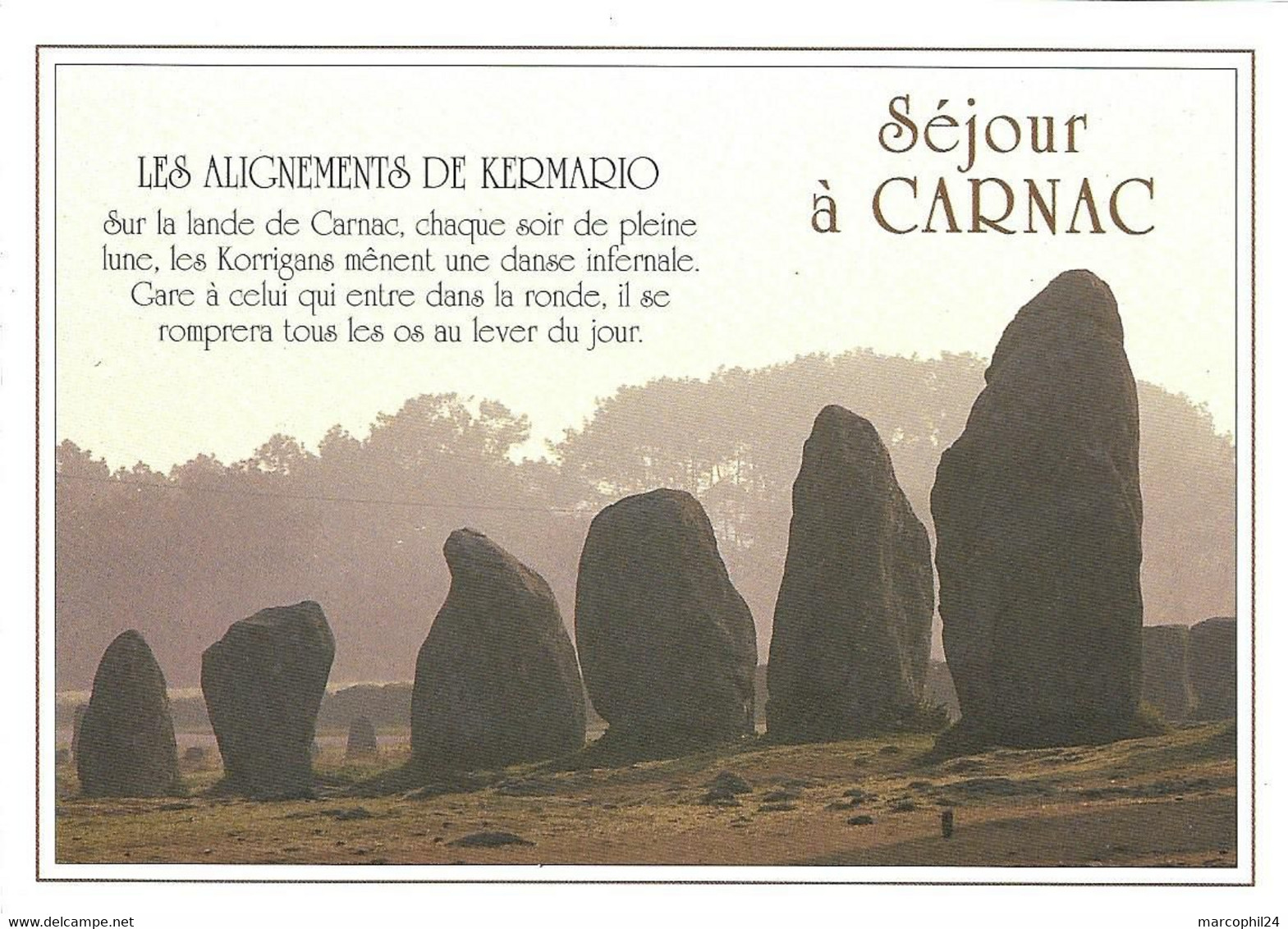 MEGALITHE + Carte Postale Neuve : CARNAC - Les Alignements De KERMARIO + Ed. JOS 6-7474 - Dolmen & Menhirs