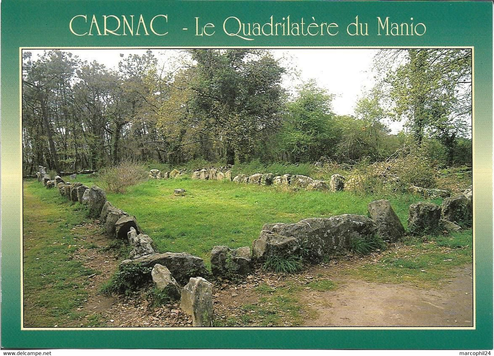 MEGALITHE + Carte Postale Neuve : CARNAC - Le Quadrilatère Du MANIO - Petits Menhirs + Ed. JOS 6-7478 - Dolmen & Menhirs