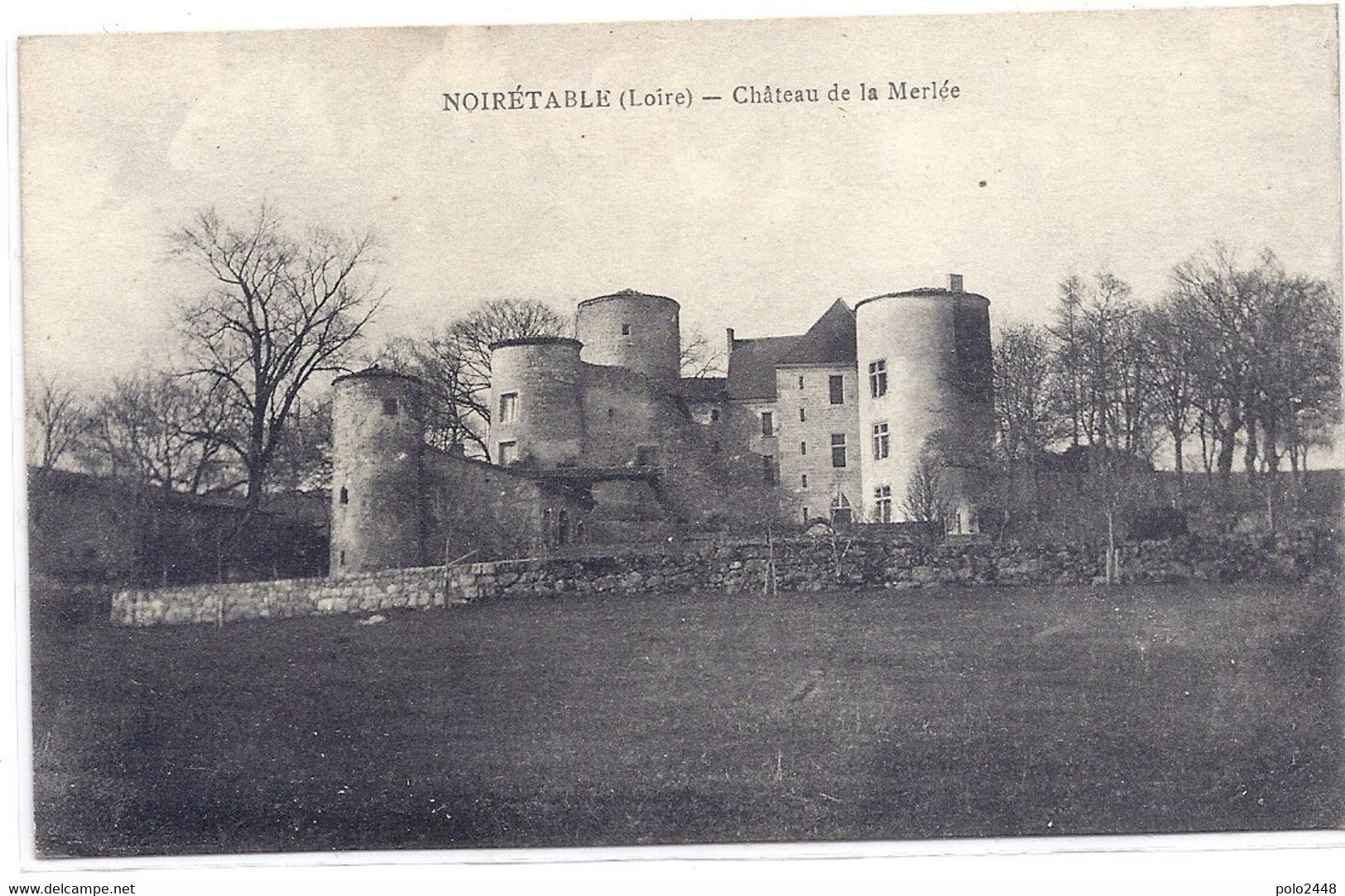 CPA - Noirétable -  Château De La Merlée - Noiretable