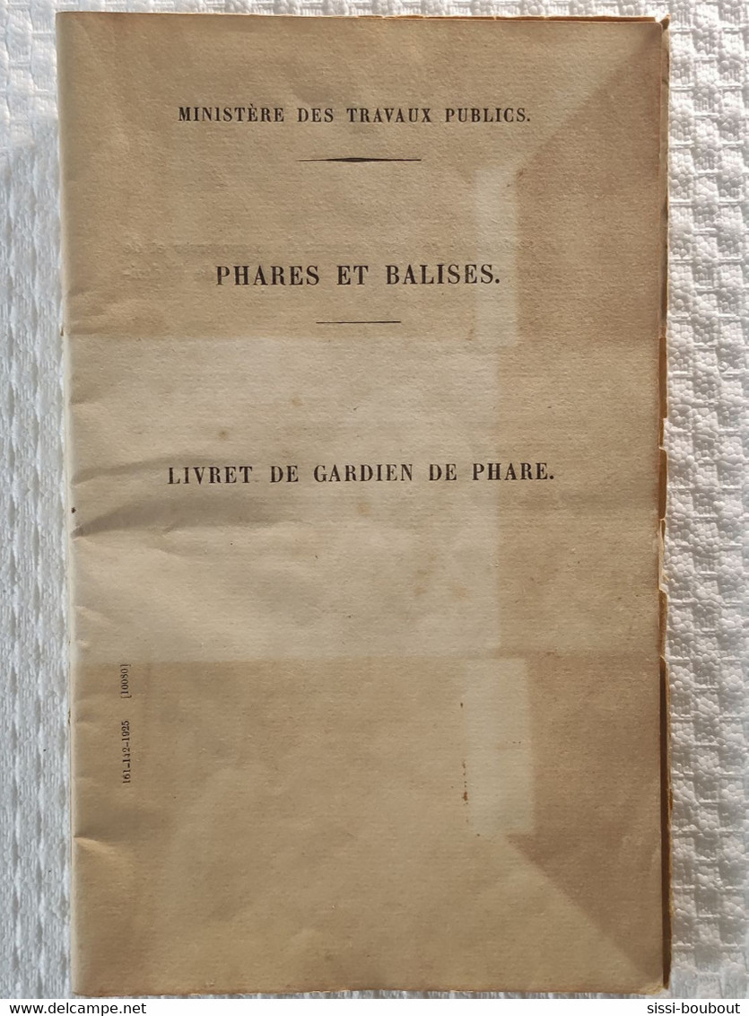 Livret De Gardien De Phare - PHARES & BALISES - Ministère Public - En Date Du 01/12/1930 à CORDOUAN - Unclassified