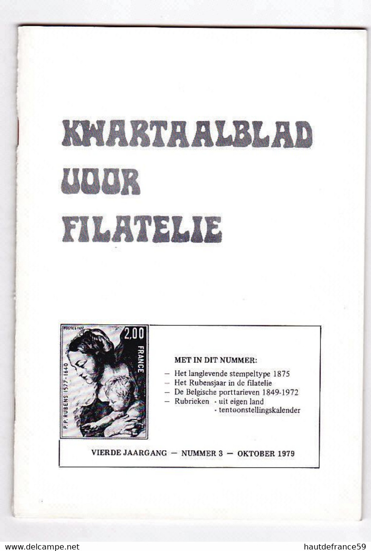 KWARTAALBLAD VOOR FILATELIE  3 Oktober 1979 Het Langlevende Stempeltype 1875 Belgische Porttarieven 1849 1972 - Nederlands (tot 1940)