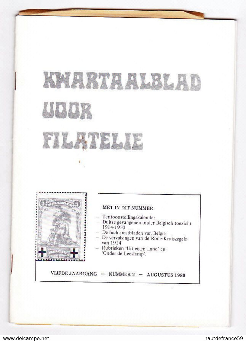 KWARTAALBLAD VOOR FILATELIE  Augustus 1989 Tentoonstellingskalender Luchtpostbladen Van België De Vervalsingen Van De - Dutch (until 1940)