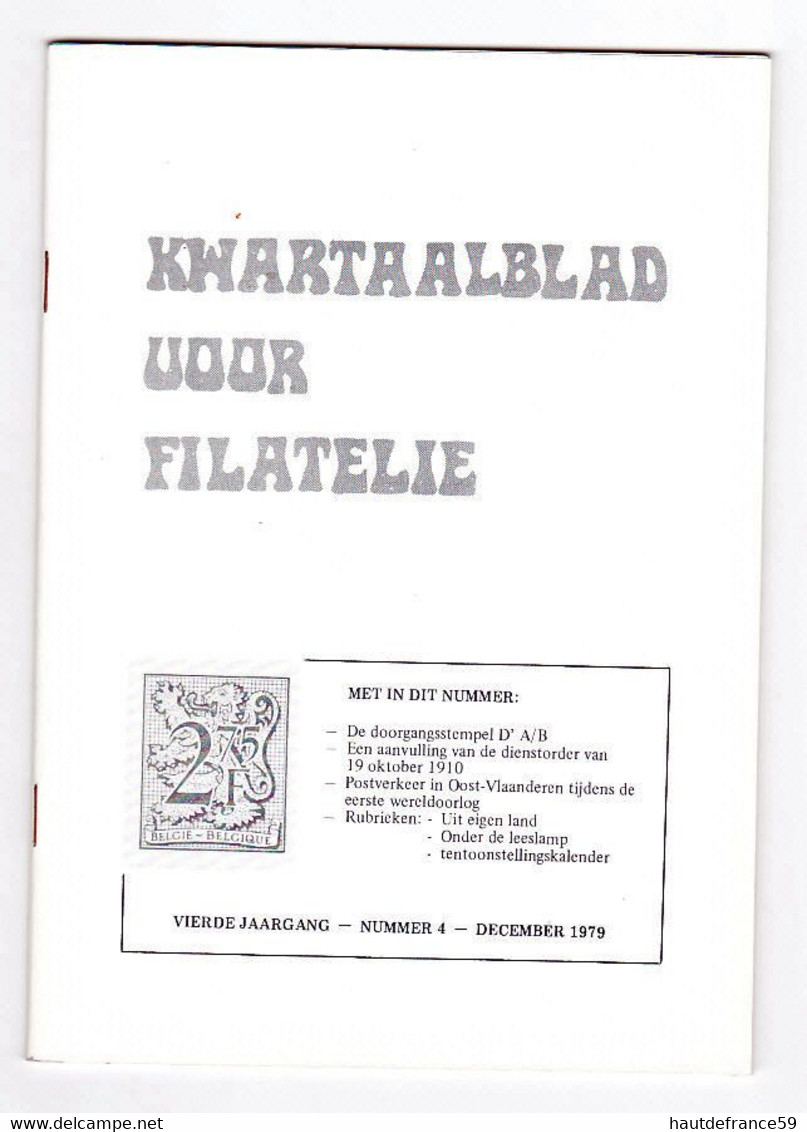 KWARTAALBLAD VOOR FILATELIE  4 Deccember 1979 De Doorgangsstempel D' A/B  Een Aanvulling Van De Dienstorder Van 19 Oktob - Néerlandais (jusque 1940)