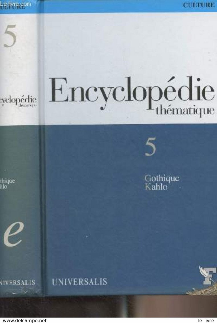 Encyclopédie Thématique T.5 - Gothique - Kahlo - "Culture" - Collectif - 2005 - Encyclopédies
