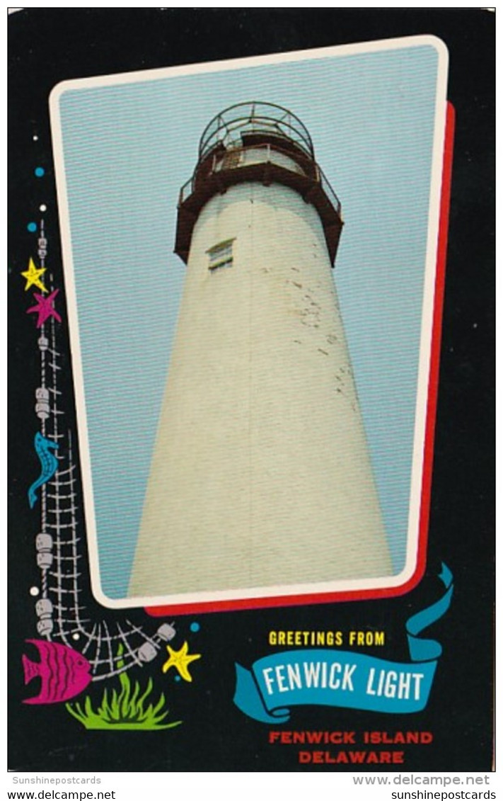 Delaware Fenwick Island Greetings From Fenwick Lighthouse - Andere & Zonder Classificatie