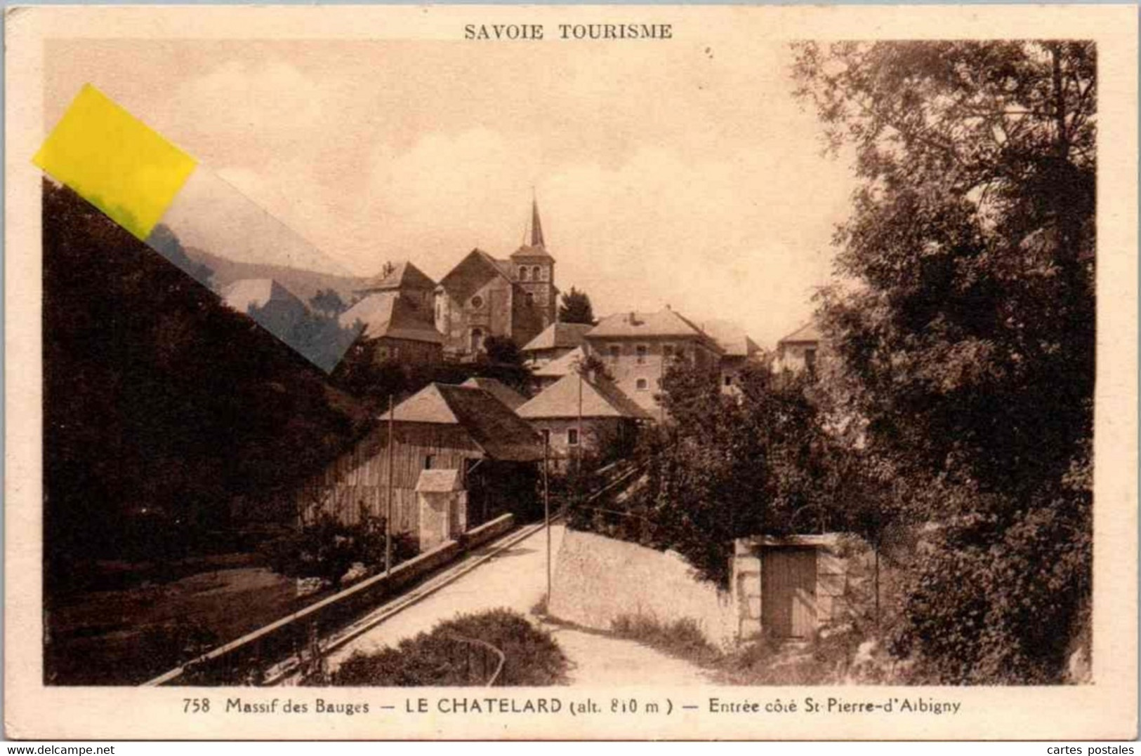 * Massif Des Bauges - LE CHATELARD - Entrée Côté St-Pierre-d'Albigny - Le Chatelard