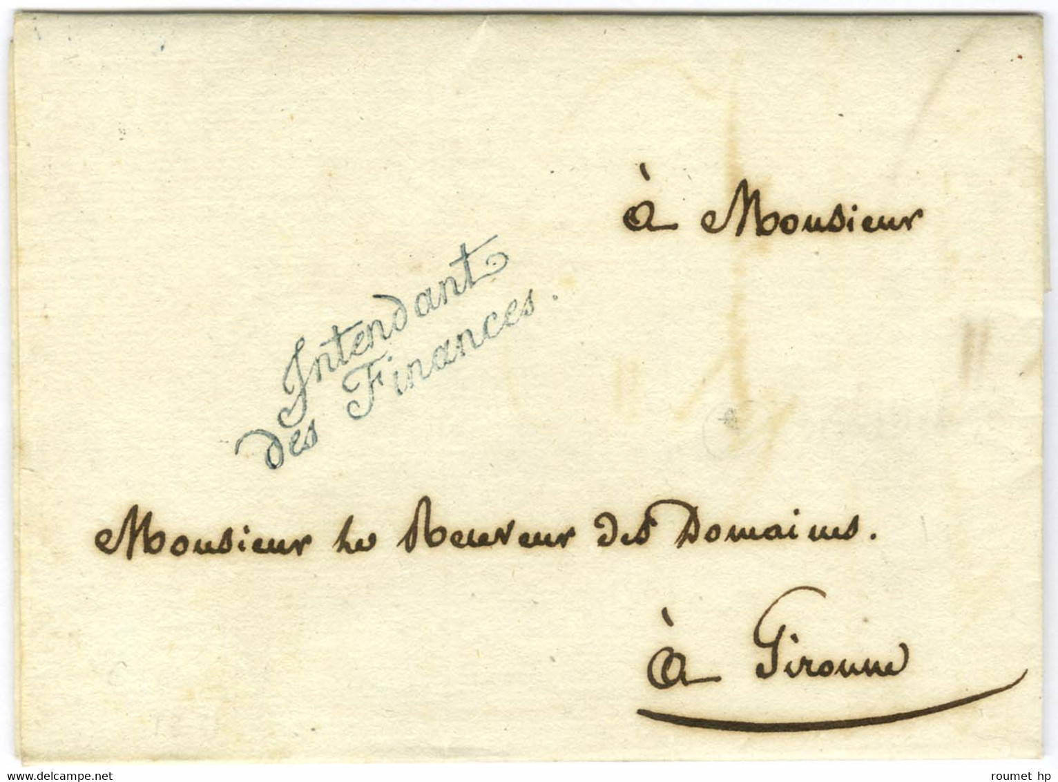 ' Intendant / Des Finances ' Bleu Sur Lettre Avec Texte Daté De Girone 1811 Adressée Localement. - SUP. - 1792-1815 : Departamentos Conquistados