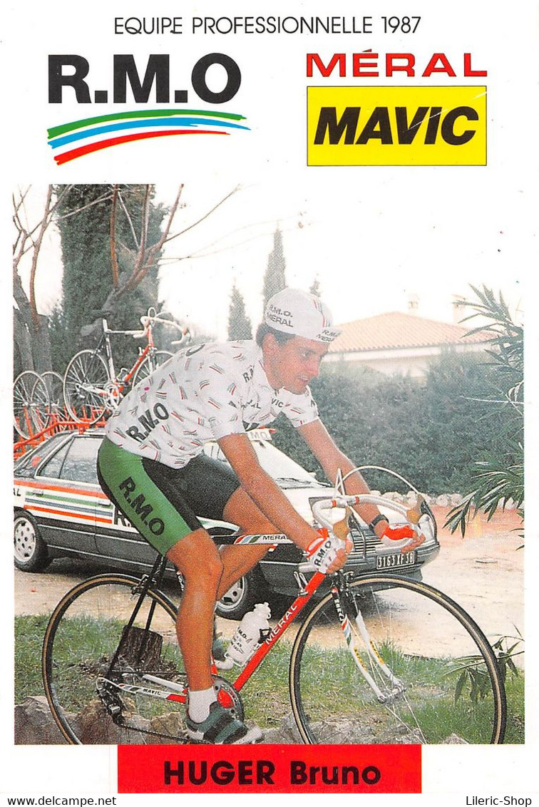 EQUIPE R.M.O MERAL MAVIC 1987 - BRUNO HUGER - PALMARES AU VERSO Cpm - Cyclisme