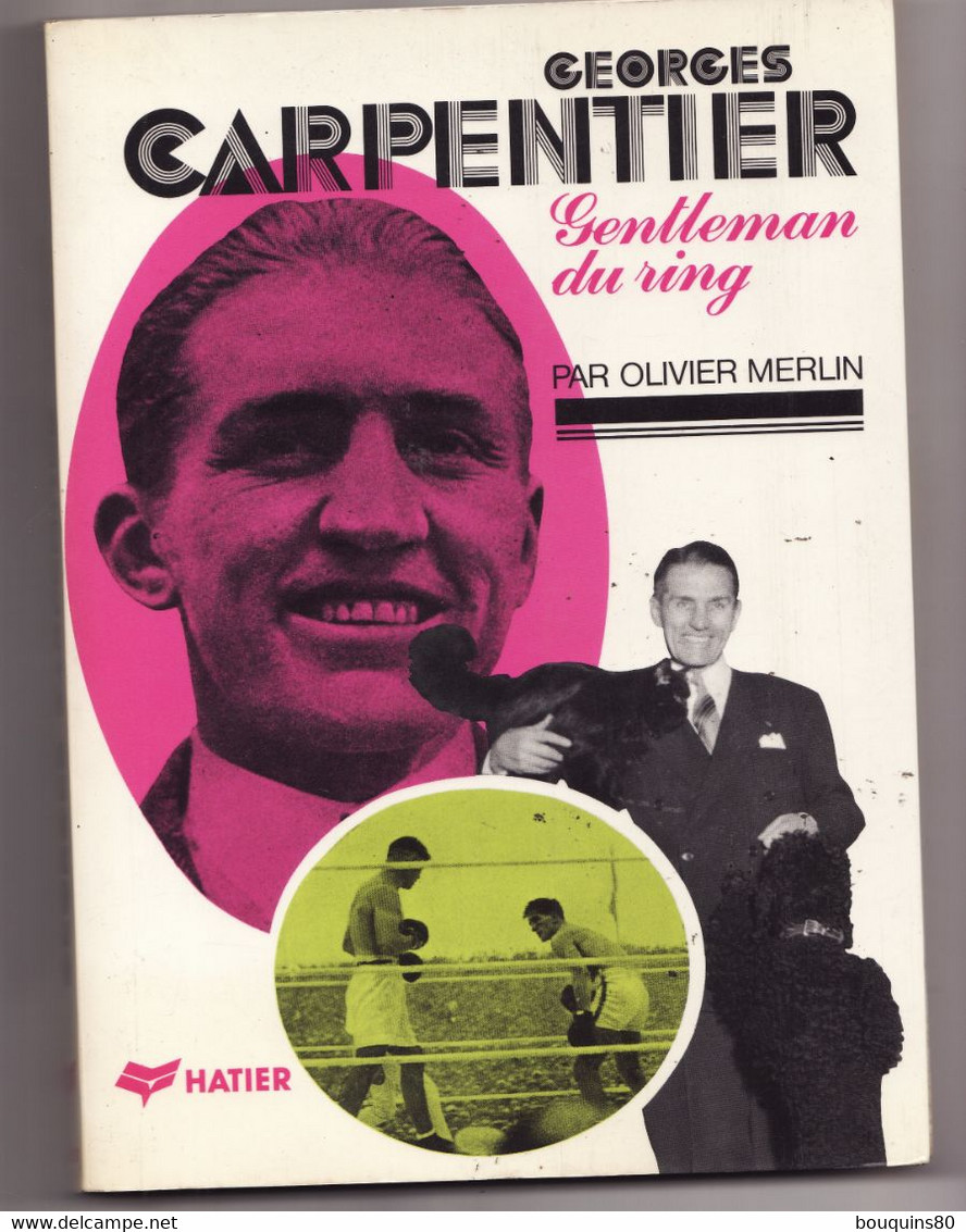 GEORGES CARPENTIER GENTLEMAN DU RING De OLIVIER MERLIN 1975 - Boeken