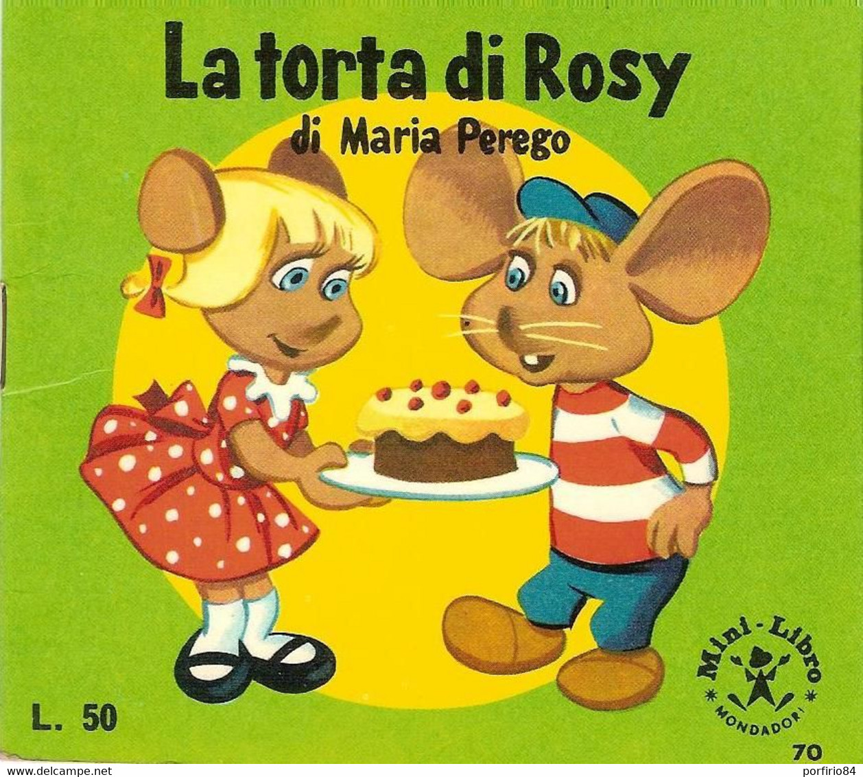 MARIA PEREGO TOPO GIGIO LA TORTA DI ROSY - MINI LIBRO 1966 MONDADORI - Humour