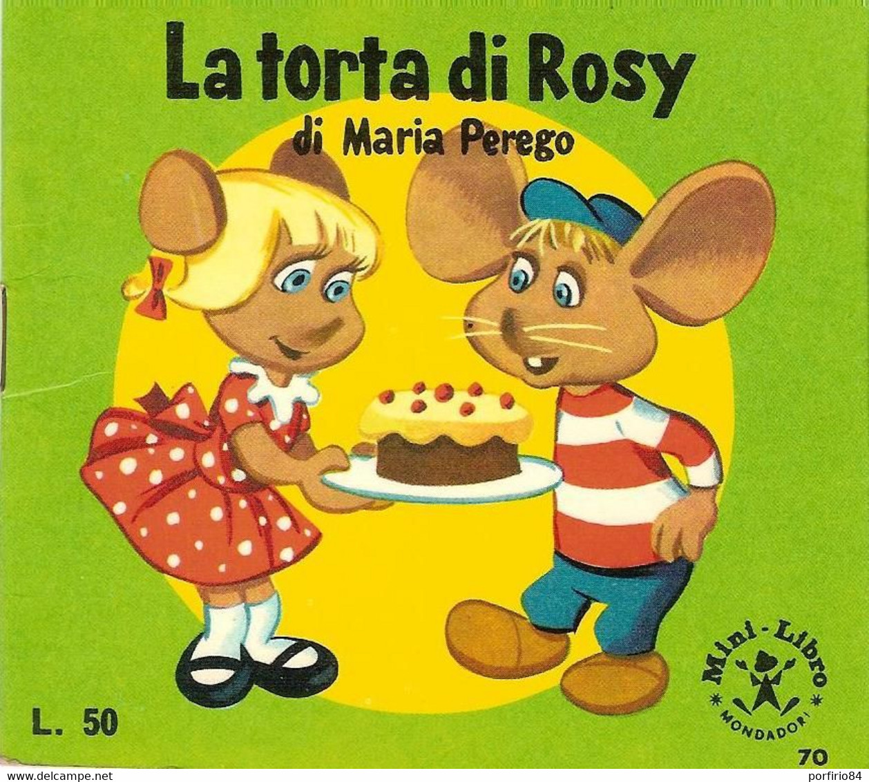 MARIA PEREGO TOPO GIGIO LA TORTA DI ROSY - MINI LIBRO 1966 MONDADORI - Humoristiques